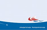 OPĆI UVJETI - Marina Hraminamarina-hramina.com/MH-general-terms-2014.pdf · Smatra se da je pružena usluga korištenja veza ako je plovilo na prostoru Marine, potpisan Ugovor o