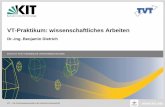 VT-Praktikum: wissenschaftliches Arbeiten · KIT – Die Forschungsuniversität in der Helmholtz-Gemeinschaft INSTITUT FÜR THERMISCHE VERFAHRENSTECHNIK VT-Praktikum: wissenschaftliches