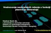 Vrednovanje saobraćajnih rešenja u funkciji planiranja a ...old.sf.bg.ac.rs/downloads/dmdocuments/tes2010/B06 - DJORIC.pdf · Laboratorijjp ja za planiranje sabr Katedra za saobraćajno