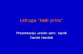 Udruga “Mali princ” · 10310 Ivanić - Grad. Početak rada Udruge i njezina svrha. Udruga roditelja djece i osoba s invaliditetom "MALI PRINC" osnovana je 24.02.2007. godine sa