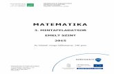 MATEMATIKA - downloads.lipovszky-matek-fizika.hudownloads.lipovszky-matek-fizika.hu/.../matek/matematika_emelt_feladatsor_3.pdf · Matematika emelt szint 4 / 23 I. 1. Oldja meg a