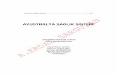 AVUSTRALYA SAGLIK SISTEMI - sargutan.com SAGLIK SISTEMI.pdf · DİLİ : İngilizce PARA BİRİMİ : Avustralya Doları (1/1) I.1. Coğrafi Yapı Avustralya güney yarımkürede Pasifik
