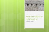 Matematika u arhitekturi - gimnazija-cres.hrgimnazija-cres.hr/wp-content/uploads/2019/01/Matematika-u-arhitekturi.pdf · Matematička znanost osobito pokazuje red, simetriju i ograničenja,