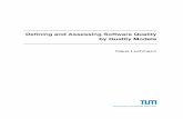 Deﬁning and Assessing Software Quality by Quality Models · Software quality assurance is deﬁned as “all actions necessary to provide adequate conﬁdence that an item or product