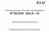 Unterputz-Funk-Schalter FS20 SU-3 - files.elv.com · 4 1 Allgemeines Mit dem Funk-Schalter FS20 SU-3 haben Sie ein einfach zu handhabendes und mit vielfältigen Nutzungsmöglichkeiten
