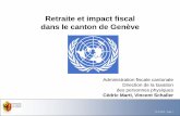 Retraite et impact fiscal dans le canton de Genève · 22.10.2018 - Page 1 Retraite et impact fiscal dans le canton de Genève Administration fiscale cantonale Direction de la taxation