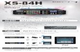 XS-84H 株式会社 - cima-net.co.jp · 映像 映像処理 入力端子 出力端子 入力/出力 レベルおよび インピーダンス 入力映像 フォーマット 出力映像