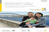 Serbisch/ Kroatisch Zdravlje roditelja i dece u Severnoj ... · Porodiljska naknada isplaćuje se šest nedelja/tjedana pre i osam nedelja/ tjedana posle porođaja/poroda; kod rođenja