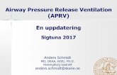 Airway Pressure Release Ventilation - sfai.se · APRV som ”single mode” vs ”rescue mode” Vad är APRV och hur används det? Vilka är de största skillnaderna… Traditionell