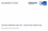 MACHBARKEITSSTUDIE - infravelo.de · Arbeitsgemeinschaft Vössing indschulte Machbarkeitsstudie Panke-Trail Informations- und Dialogveranstaltung 10.05.2019 3 Radschnellverbindungen