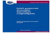 EASO gyakorlati útmutató: Személyes meghallgatás · A Europe Direct szolgáltatás az Európai Unióval kapcsolatos kérdéseire segít Önnek választ találni. Ingyenesen hívható