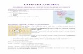 LATINSKA AMERIKA - dijaski.net · latinska amerika druŽbeno geografski orisi latinske amerike kot celote ameriko Še vedno delimo na angloameriko in latinsko ameriko ameriko delimo