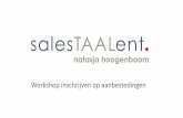 Workshop inschrijven op aanbestedingen - salestaalent.nl · Zet eens een punt i.p.v. een komma. “Niet iedereen weet dat je hoofdzinnen niet zomaar binnen een zin achter elkaar mag