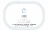 Prezentācija par SOK Olimpiskās solidaritātes programmu ... · Prezentācija par SOK Olimpiskās solidaritātes programmu 2017.-2020.g. periodam . Institūcija, kurai SOK uzticējusi