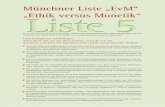 Münchner Liste „EvM“ „Ethik versus Monetik“ Müncher · Münchner ärztliche Anzeigen 26 Müncher Münchner Liste „EvM“ „Ethik versus Monetik“ Es ist viel Geld im