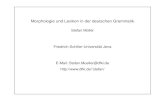 Morphologie und Lexikon in der deutschen Grammatikstefan/PS/hpsg-lexicon-slides.pdf · Warum formal? Precisely constructed models for linguistic structure can play an important role,