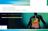 Dienstag ten12 Februar 2013 - mucosalimmunology.ch · •Gastric inhibitory peptide (GIP) •Secretin •Colecystokinin (CCK) •Enterogastrones . SJ3 – Hemmung der Säuresekretion