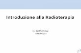 Introduzione alla Radioterapia - pcbat1.mi.infn.itpcbat1.mi.infn.it/~battist/FisicaMedica/Lecture1_IntroRadioterapia.pdf · La radioterapia oncologica La radioterapia consiste nell'uso