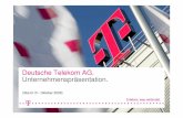 Deutsche Telekom AG. Unternehmenspräsentation. - BVMW · Die Deutsche Telekom ist eines der weltweit führenden Dienstleistungsunternehmen in der Telekommunikationsbranche. Unsere