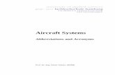 Aircraft Systems - fzt.haw-hamburg.de · acars aircraft communication addressing and reporting system acas airborne collision avoidance system acc acceleration acc accessory acc active