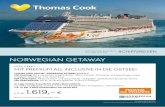NORWEGIAN GETAWAY - thomascook-reisebuero.de · Ihr Schiff: Norwegian Getaway NORWEGIAN GETAWAY wird Sie als zweitjüngstes Schiff der Flotte von Norwegian Cruise Line begeistern.
