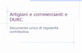 Artigiani e commercianti e DURC - odcec.torino.it e commercianti.pdf · “Commercianti” e non ha posizione INAIL richiesta di regolarità contributiva “cartacea” Periodo di