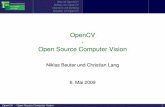 OpenCV - Open Source Computer Vision - aiweb.techfak.uni ...aiweb.techfak.uni-bielefeld.de/files/semaobi-ss09-opencv.pdf · Universit¨at Bielefeld Angewandte Informatik Was ist OpenCV?