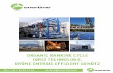 ORGANIC RANKINE CYCLE KONTAKT (ORC) TECHNOLOGIE: … · ENERTIME 1, Rue du Moulin des Bruyères 92400 Courbevoie - FRANCE Tel: +33 1 75 43 15 40 Email: KONTAKT ORGANIC RANKINE CYCLE