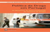 Política da Droga em Portugal - opensocietyfoundations.org · Política da Droga em Portugal Os Benefícios da Descriminalização do Consumo de Drogas Artur Domosławski (Traduzido