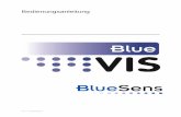 Bedienungsanleitung - bluesens.com · 12 ZUGRIFF IN BIOCOMMAND® ... den bestimmungsgemäßen Betrieb der BlueVis-Software. Lesen Sie diese Betriebsanleitung deshalb vor Inbetriebnahme.