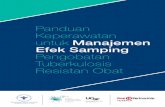 Panduan Keperawatan untuk Manajemen Efek Samping ... · untuk manajemen efek samping pengobatan tuberkulosis resistan obat berikutnya didukung oleh inisiatif TB REACH dari Stop TB