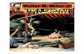 WALTER M. MILLER JR. - polifilosofie.files.wordpress.com · WALTER M. MILLER JR. CANTICĂ PENTRU LEIBOWITZ A Canticle for Leibowitz, 1959 Traducere din limba engleză GABRIEL STOIAN