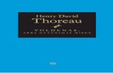 Henry David Henry David Thoreau (1817–1862), ilgai Thoreau · lio dvasingumas leidžiąs kalbėti apie žmogaus ir gamtos der- mę – pasaulio vieningumo pagrindą. Amerikietiškasis
