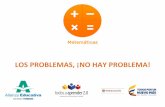 LOS PROBLEMAS, ¡NO HAY PROBLEMA! - Colombia Aprendeaprende.colombiaaprende.edu.co/sites/default/files/naspublic/protocolo... · Dado que la resolución de problemas es el corazón