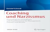 Coaching und Narzissmus - download.e-bookshelf.de · V Vorwort Seit Mitte der 1990er-Jahre beschäftige ich mich mit Narzissmus und speziell mit narzissti-schen Phänomenen im Management.