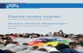 Dansk-tyske møder - bildung.luebeck.debildung.luebeck.de/files/bildung/KultKIT/KultKIT-Flyer.pdf · af dansk og tysk kultur og styrke den kulturelle integration i grænseregionen.