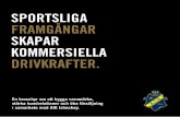 sportsliga framgångar skapar kommersiella drivkrafter.cdn2.shl.se/files/AIK/PDF/1314_marknadsbroschyr_SCREEN.pdf · Över hälften av svenskarna är intresserade av ishockey och