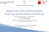 Kognitives und psychosoziales Training bei Parkinson Krankheitparkinson-team.ch/wordpress/wp-content/uploads/2015/10/Rheinfelden_HS... · Physiotherapie 6. Ernährungsberatung 7.