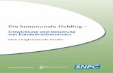 Die kommunale Holding - SNPC GmbH · 1 Zusammenfassung Die Studie beantwortet die Fragen, welche Strukturen kommunale Holdings aufweisen, welche Ziele Kommunen damit verbinden und