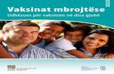 Vaksinat mbrojtëse - MiMi Bestellportal · 3 Të dashur lexuese dhe lexues, kujdesi i mirë shëndetësor i emigrantëve është një shqetësim kryesor për politikën shëndetësore