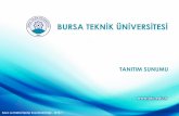 TANITIM SUNUMU - depo.btu.edu.trdepo.btu.edu.tr/dosyalar/basin/Dosyalar/BTU TANITIM 2014-2.pdf · değerlerle Üniversitemizi Türkiye sıralamasında üst basamaklara ... İngilizce