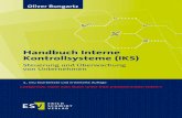 Handbuch Interne Kontrollsysteme (IKS) · 978350310785 Steuerung und Überwachung von Unternehmen Handbuch Interne Kontrollsysteme (IKS) Oliver Bungartz 4., neu bearbeitete und erweiterte