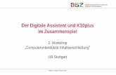 Digitaler Assistent und K10plus - blog.ub.uni-stuttgart.de · 2 Digitaler Assistent und SWB •Zusammenspiel / Datenfluss Digitaler Assistent (DA) mit der SWB-Verbunddatenbank (seit