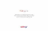 Bedienungsanleitung Sky+ HD-Receiver für Kabelempfang · 21.9 Schlechte Wiedergabequalität auf On Demand ..... 157. Zu Deiner Sicherheit 13 1 Zu Deiner Sicherheit 1.1 Hinweise zu