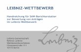 LEIBNIZ-WETTBEWERB - leibniz-gemeinschaft.de · Leibniz-Gemeinschaft Seite 2 Vielen Dank für Ihre Teilnahme am Leibniz-Wettbewerb als SAW -Berichterstatter. Ihre Arbeit ist für