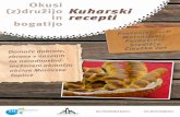Okusi Kuharski in recepti - goholidays.si · Izvirni okusi madžarske kuhinje nekoč in danes Kulinarika je na dvojezičnem, narodnostno mešanem območju občine Moravske Toplice