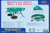 Malaxor Imer Mix 120 Plus - betoniere-profesionale.ro · Malaxoare Malaxor Imer Mix 120 Plus Malaxor Mix 120 Plus Putere motor electric 1.4 kW Viteza de rotire malaxor 38 rpm Diametru