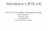 Prof. Dr. Ronaldo Rodrigues Pelá - ief.ita.brrrpela/downloads/fis14/FIS14-2012-aula17.pdf · – Teste do rotacional Se , então. 4.5 – Forças conservativas e energia potencial