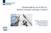 Výuka latiny na CJV LF: teorie v praxi a praxe v teorii fileAutentický lékařský materiál ve výuce chorobopisy, lékařské zprávy, pitevní protokoly, recepty = reálné případy
