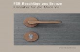 FSB Beschläge aus Bronze Klassiker für die Moderne · FSB und SSF übernehmen mit materialspezifischen und sorti-mentsübergreifenden Umwelt-produktdeklarationen (EPD) nach ISO